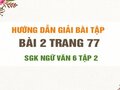 Bài 2 trang 77 SGK Ngữ văn 6 tập 2 