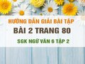Bài 2 trang 80 SGK Ngữ văn 6 tập 2 