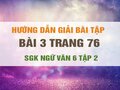 Bài 3 trang 76 SGK Ngữ văn 6 tập 2 