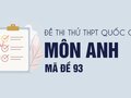 Đề thi thử THPT Quốc gia 2020 môn Anh có đáp án mã đề 93