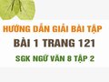 Bài 1 trang 121 SGK Ngữ văn 8 tập 2