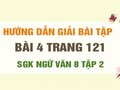 Bài 4 trang 121 SGK Ngữ văn 8 tập 2 