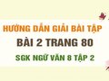 Bài 2 trang 80 SGK Ngữ văn 8 tập 2 