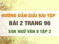 Bài 2 trang 96 SGK Ngữ văn 8 tập 2 