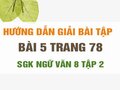 Bài 5 trang 78 SGK Ngữ văn 8 tập 2 