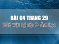 Giải bài C4 trang 29 SGK Vật lý  7 (Âm học)