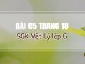 Bài C5 trang 18 sgk Vật lí 6