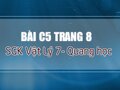 Giải bài C5 trang 8 sách giáo khoa Vật lý 7 - Quang học