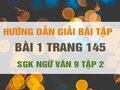 Bài 1 trang 145 SGK Ngữ văn 9 tập 2 (Thành phần chính và thành phần phụ)