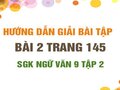Bài 2 trang 145 SGK Ngữ văn 9 tập 2 (Thành phần chính và thành phần phụ)