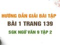 Bài 1 trang 139 SGK Ngữ văn 9 tập 2 