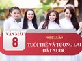 Nghị luận về tuổi trẻ và tương lai đất nước