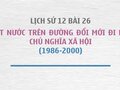 Sử 12 bài 26: Việt Nam từ 1956 đến 2000