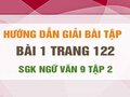 Bài 1 trang 122 SGK Ngữ văn 9 tập 2 