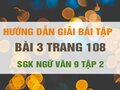 Bài 3 trang 108 SGK Ngữ văn 9 tập 2 