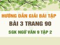 Bài 3 trang 90 SGK Ngữ văn 9 tập 2 