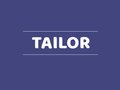 Tailor là gì? Ví dụ sử dụng từ tailor trong câu