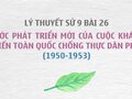 Sử 9 bài 26: Việt Nam từ năm 1950 đến 1953