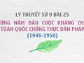 Sử 9 bài 25: Việt Nam từ năm 1946 đến 1950