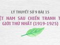 Sử 9 bài 15: Phong trào cách mạng Việt Nam 1919 - 1925
