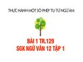 Bài 1 trang 129 SGK Ngữ văn 12 tập 1