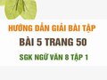 Bài 5 trang 50 SGK Ngữ văn 8 tập 1 