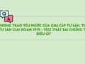 Phong trào yêu nước của giai cấp tư sản, tiểu tư sản giai đoạn 1919 - 1925 thất bại chứng tỏ điều gì?