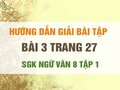 Bài 3 trang 27 SGK Ngữ văn 8 tập 1 
