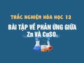Cho 6,5 gam Zn tác dụng hết với dung dịch chứa CuSO4
