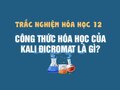 Công thức hóa học của kali đicromat là