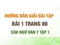 Bài 1 trang 80 SGK Ngữ văn 7 tập 1 