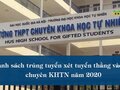 Danh sách trúng tuyển xét tuyển thẳng vào 10 chuyên KHTN năm 2020