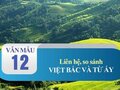 Liên hệ và so sánh hai tác phẩm Việt Bắc và Từ Ấy (Tố Hữu)