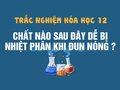 Chất nào sau đây dễ bị nhiệt phân khi đun nóng?