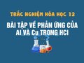 Cho 5 gam hỗn hợp bột Cu và Al vào dung dịch HCl dư