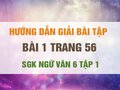 Bài 1 trang 56 SGK Ngữ văn 6 tập 1 