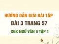 Bài 3 trang 57 SGK Ngữ văn 6 tập 1 