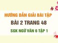 Bài 2 trang 48 SGK Ngữ văn 6 tập 1 