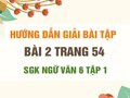 Bài 2 trang 54 SGK Ngữ văn 6 tập 1 