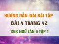 Bài 4 trang 42 SGK Ngữ văn 6 tập 1 