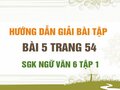 Bài 5 trang 54 SGK Ngữ văn 6 tập 1 