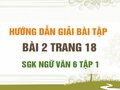 Bài 2 trang 18 SGK Ngữ văn 6 tập 1 