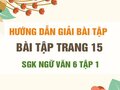 Bài tập trang 15 SGK Ngữ văn 6 tập 1