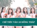 Chỉ tiêu tuyển sinh vào lớp 10 năm 2023 tại Đồng Tháp