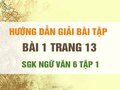 Bài 1 trang 13 SGK Ngữ văn 6 tập 1 