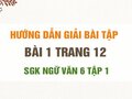 Bài 1 trang 12 SGK Ngữ văn 6 tập 1 (Luyện tập)