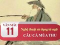 Phân tích nghệ thuật sử dụng từ ngữ trong Câu cá mùa thu