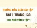 Bài 1 trang 130 SGK Ngữ văn 6 tập 1 