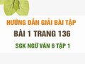 Bài 1 trang 136 SGK Ngữ văn 6 tập 1 