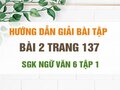 Bài 2 trang 137 SGK Ngữ văn 6 tập 1 